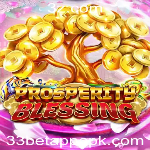 Descubra a Emoção de ProsperityBlessing: O Novo Jogo no 33bet App